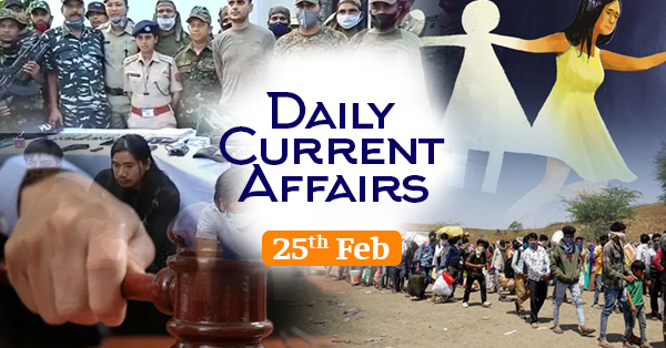 Daily Current Affairs, General Affairs, GK, GS 25 February 2021