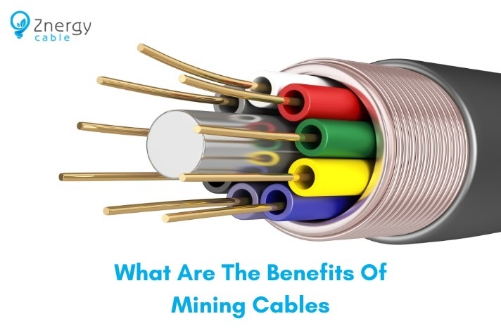 What Are The Benefits Of Mining Cables