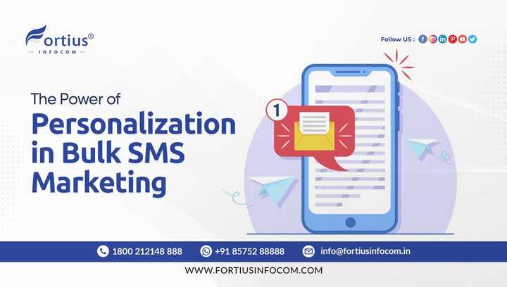 The Power of Personalization in Bulk SMS Marketing | by Fortius 