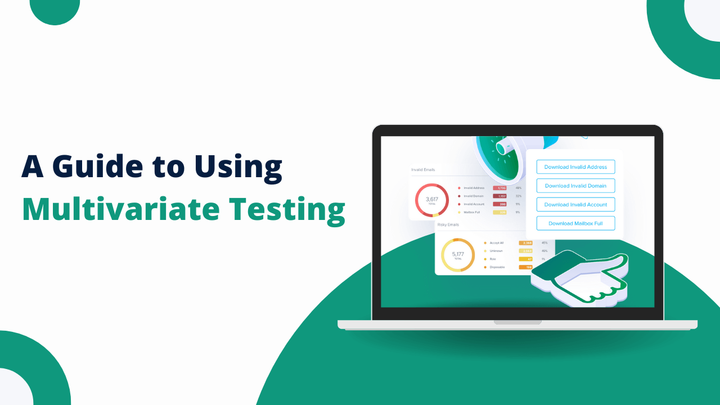 How to Use Multivariate Testing to Boost Opens and Clicks