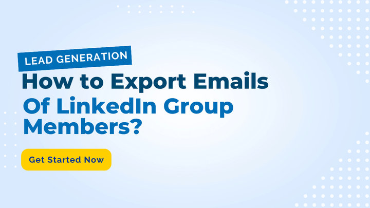 How to Export Emails of LinkedIn Group Members?