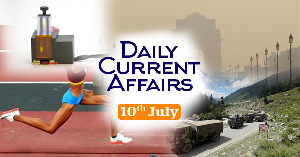 Daily Best Current Affairs, General Affairs, GK, GS 10 August 20