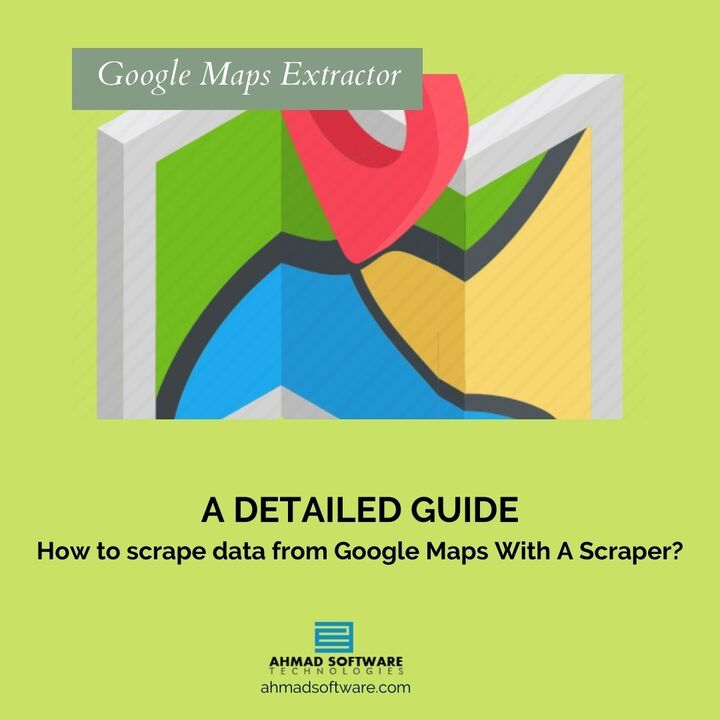 A Detailed Guide On Google Maps Scraping