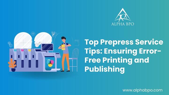 Top Prepress Service Tips: Ensuring Error-Free Printing...