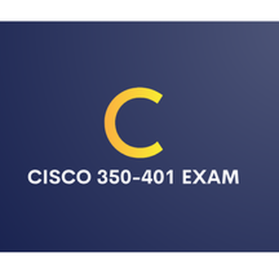 Cisco 350-401 Exam