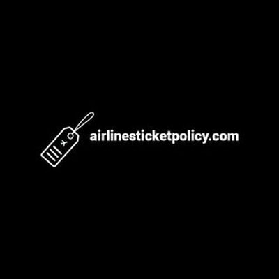  Airlines Ticket  Policy  